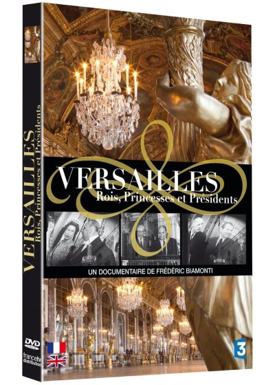 Versailles, Rois, Princesses et Présidents - DVD