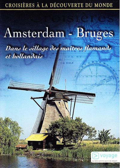 Croisières à la découverte du monde - Vol. 61 : Amsterdam - Bruges - DVD