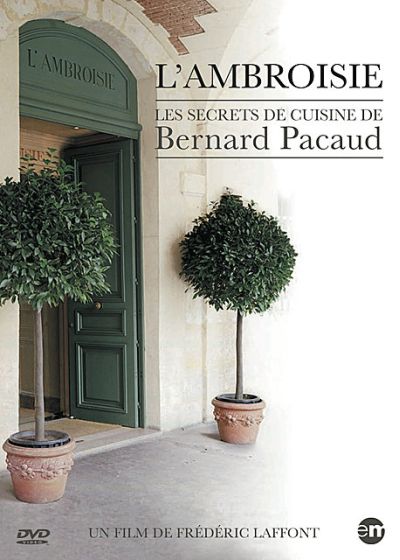 L'Ambroisie - Les secrets de cuisine de Bernard Pascaud - DVD