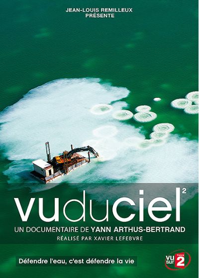 Vu du ciel - 02 - Protéger l'eau, c'est défendre la vie - DVD