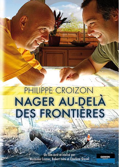 Philippe Croizon - Nager au-delà des frontières - DVD