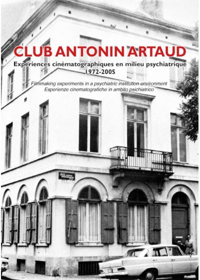 Club Antonin Artaud : expériences cinématographiques en milieu psychiatrique - DVD