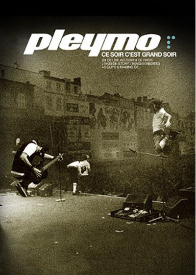 Pleymo - Ce soir c'est grand soir - DVD