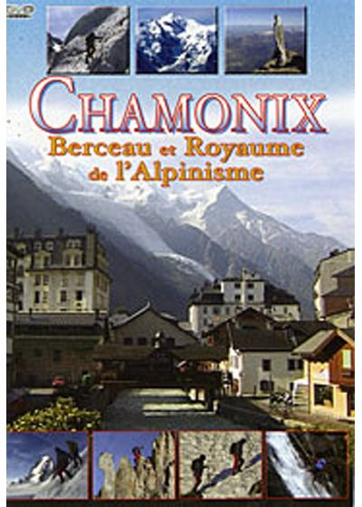 Chamonix, berceau et royaume de l'alpinisme - DVD