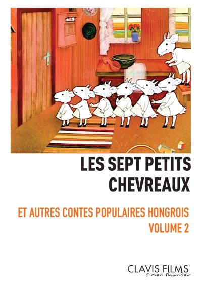 Contes populaires hongrois - Volume 2 - Les Sept petits chevreaux - DVD