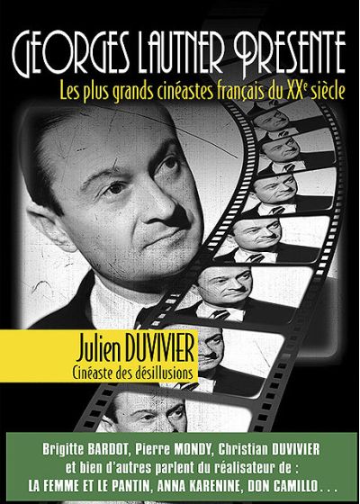 Georges Lautner présente les plus grands cinéastes français du XXe siècle - Julien Duvivier, cinéaste des désillusions - DVD