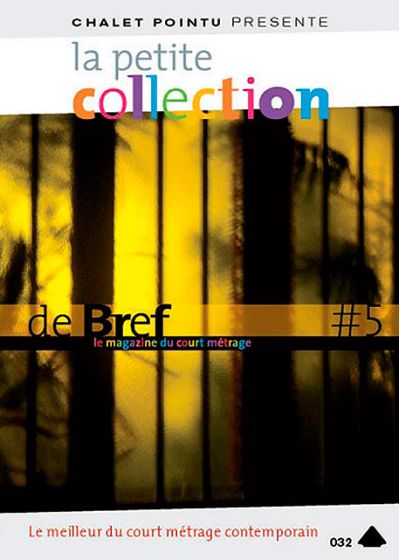 La Petite collection de brefs - Le magazine du court-métrage - Vol. 5 - DVD