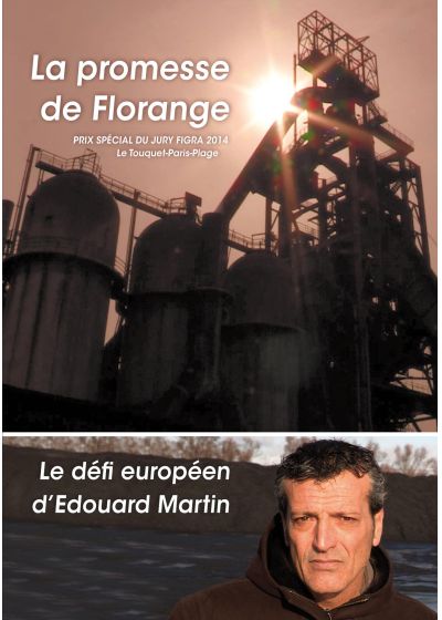 La Promesse de Florange + Le défi européen d'Edouard Martin - DVD