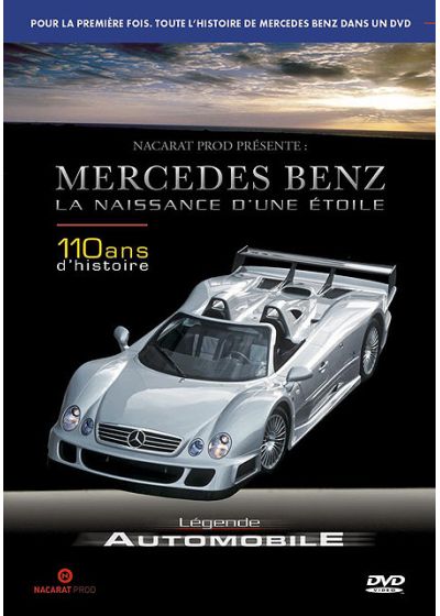 Légende automobile : Mercedes Benz, la naissance d'une étoile, 110 ans d'histoire - DVD