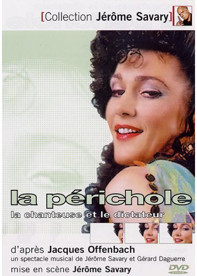 La Périchole, la chanteuse et le dictateur - DVD