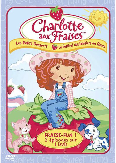 Charlotte aux Fraises : Les petits desserts & Le Festival des fraisiers en fleurs - DVD