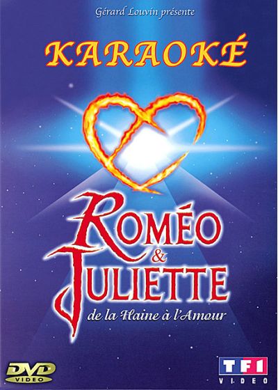Roméo & Juliette - De la haine à l'amour - Karaoké - DVD
