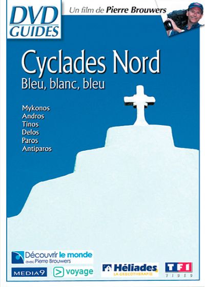 Cyclades Nord : bleu, blanc, bleu - DVD