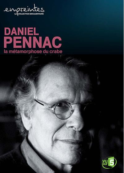 Collection Empreintes - Daniel Pennac, la métamorphose du crabe - DVD
