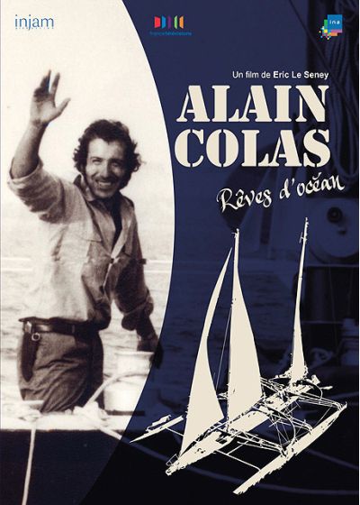 Alain Colas : rêves d'océan - DVD
