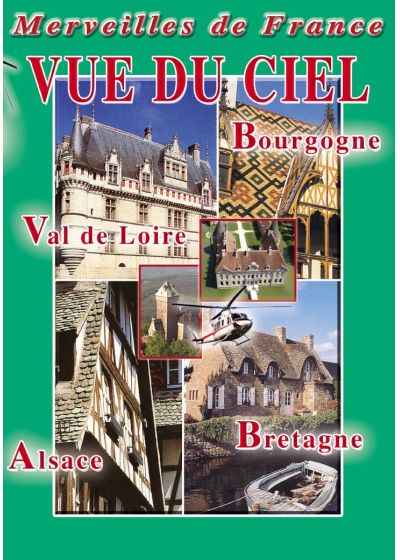 Vue du ciel n°1 : Bretagne, Val de Loire, Bourgogne, Alsace - DVD