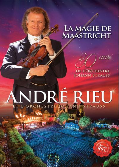 André Rieu et l'Orchestre Johann Strauss - La Magie de Maastricht - 30 ans de l'Orchestre Johann Strauss - DVD