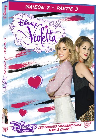 Violetta - Saison 3 - Partie 3 - Les rivalités laisseront-elles place à l'amitié ? - DVD