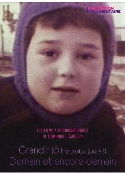 Les films autobiographiques de Dominique cabrera : Grandir (O heureux jours !) + Demain et encore demain - DVD