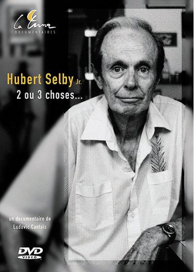 Hubert Selby Jr., 2 ou 3 choses... - DVD