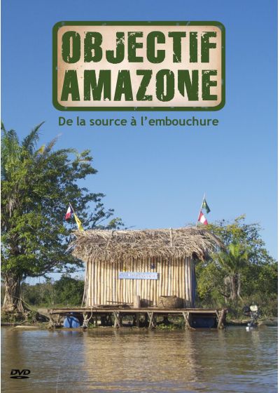 Objectif Amazone : De la source à l'embouchure - DVD