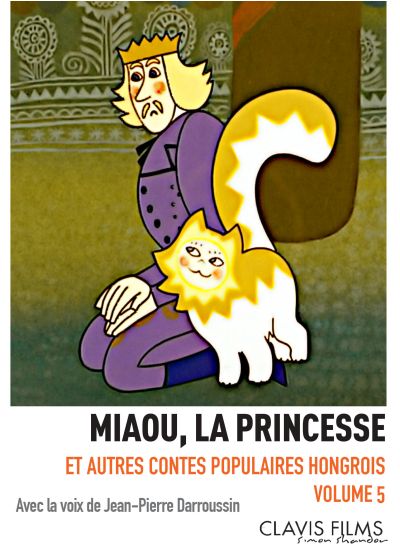 Contes populaires hongrois - Volume 5 - Miaou, la princesse - DVD
