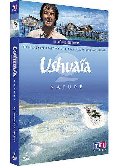 Ushuaïa nature - Extrêmes inconnus - DVD