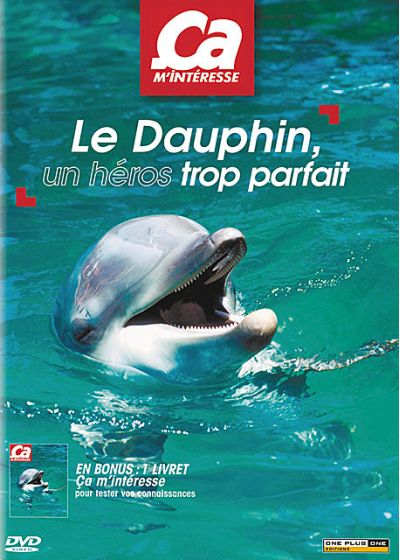 Ca m'intéresse - Vol. 13 : Le dauphin, un héros trop parfait - DVD