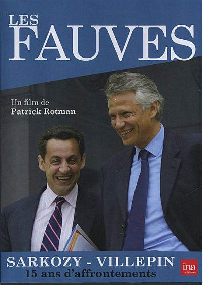 Les Fauves : Sarkozy - Villepin, 15 ans d'affrontements - DVD