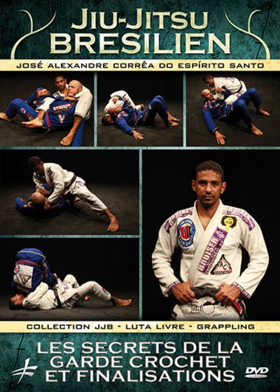 Brazilian Jiu-Jitsu : Les secrets de la garde crochet et finalisations - DVD