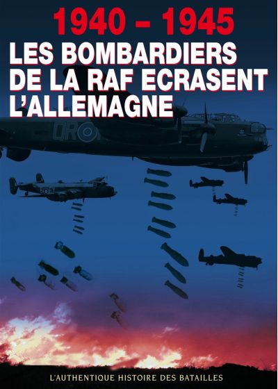 1940-1945 : les bombardiers de la RAF écrasent l'Allemagne - DVD