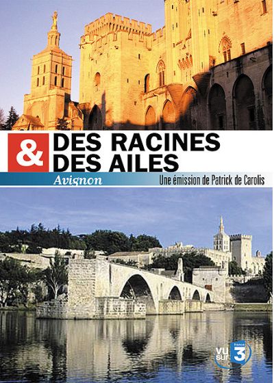 Des racines & des ailes - Avignon - DVD