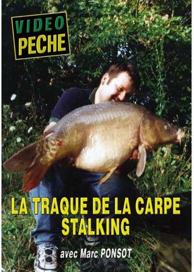La Traque de la carpe Stalking avec Marc Ponsot - DVD