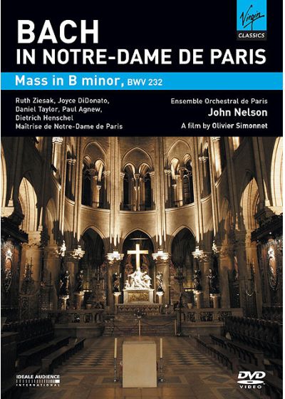 Bach in Notre-Dame de Paris - Mass in B minor, BWV 232 - DVD