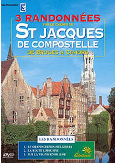3 randonnées sur le chemin de St Jacques de Compostelle, de Bruges à Cahors - DVD