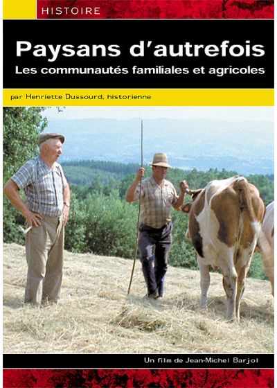 Paysans d'autrefois - Les communautés familiales et agricoles - DVD