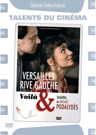 Versailles rive gauche / Voilà & inédits de Bruno Podalydès - DVD