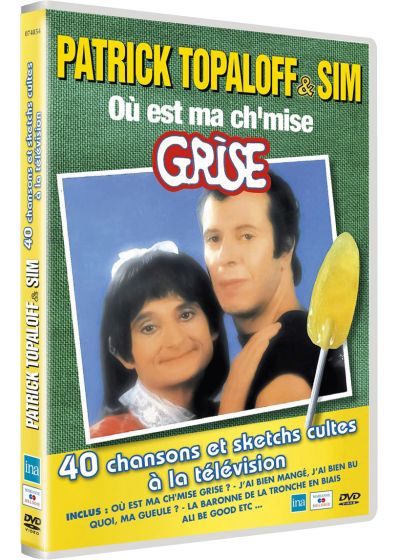 Patrick Topaloff & Sim - Où est ma ch'mise Grise - DVD