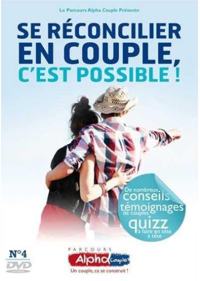 Parcours Alpha Couple - Soirée n°4 : Se réconcilier en couple, c'est possible ! - DVD