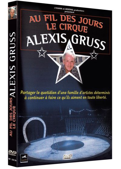 Au fil des jours : Le cirque Alexis Gruss - DVD