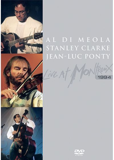 Al Di Meola, Jean-Luc Ponty, Stanley Clarke - Live At Montreux - DVD