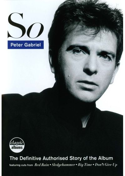 Peter Gabriel - So, the Definitive Authorised Story of the Album - DVD