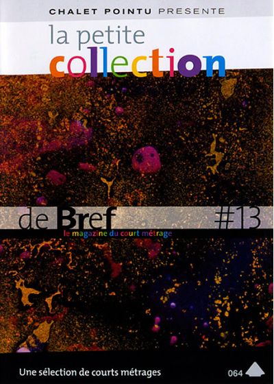 La Petite collection de brefs - Le magazine du court-métrage - Vol. 13 - DVD