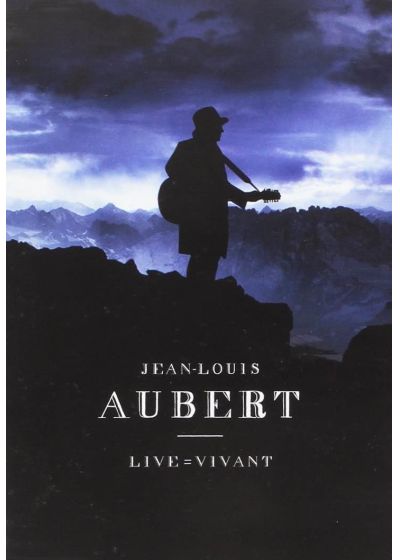 Jean-Louis Aubert - Live = Vivant - DVD