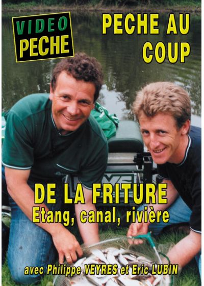 Pêche au coup de la friture - Etang, canal, rivière - DVD