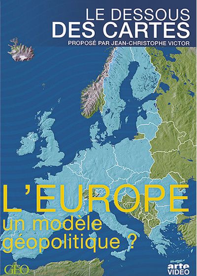 Le Dessous des cartes - Pourquoi l'Europe ? - DVD