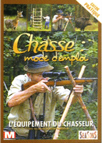 Chasse : mode d'emploi - Vol. 7 : L'équipement du chasseur - DVD