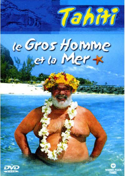 Le Gros homme et la mer - Tahiti - DVD