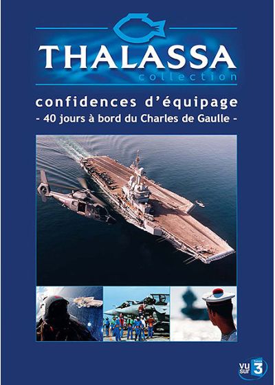 Thalassa - À bord du Charles de Gaulle, confidences d'équipages - DVD