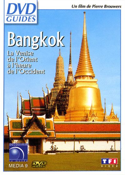 Bangkok - La Venise de l'Orient à l'heure de l'Occident - DVD